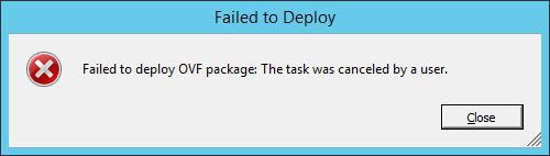 رفع خطای Failed to deploy OVF package: The task was canceled by a user در دپلوی کردن تمپلیت